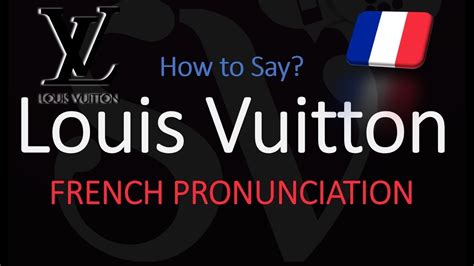 louis vuitton pronunciation in british english|how to spell louis vuitton.